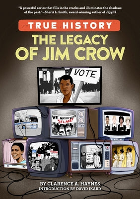 The Legacy of Jim Crow by Haynes, Clarence A.
