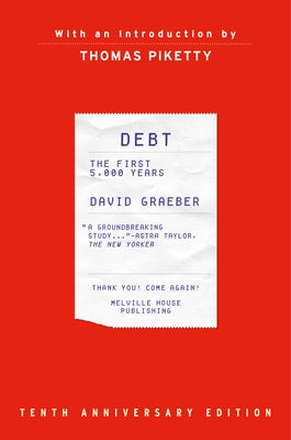 Debt: The First 5,000 Years, Updated and Expanded by Graeber, David