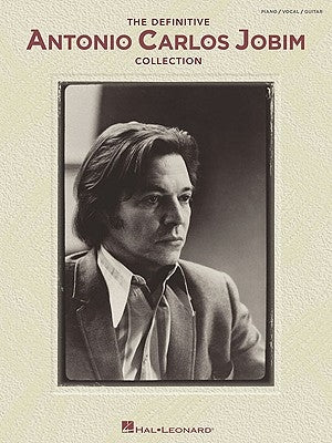 The Definitive Antonio Carlos Jobim Collection by Jobim, Antonio Carlos