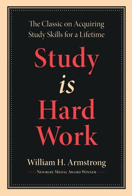 Study Is Hard Work by Armstrong, William H.