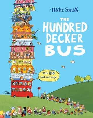 The Hundred Decker Bus by Smith, Mike
