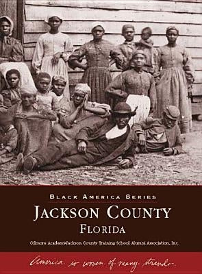 Jackson County, Florida by Gilmore Academy-Jackson County Training