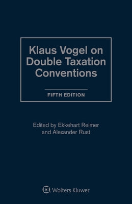 Klaus Vogel on Double Taxation Conventions by Reimert, Ekkehart