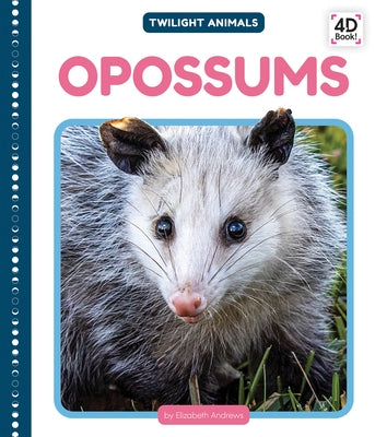 Opossums by Andrews, Elizabeth