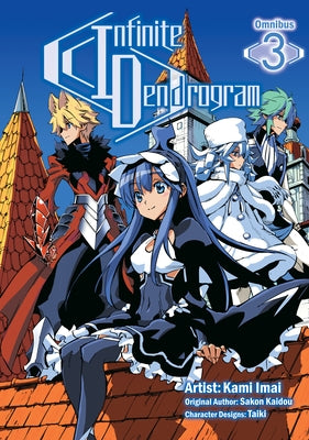 Infinite Dendrogram (Manga): Omnibus 3 by Kaidou, Sakon