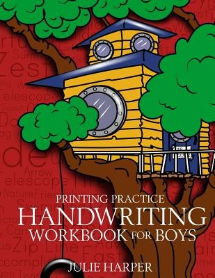 Printing Practice Handwriting Workbook for Boys by Harper, Julie