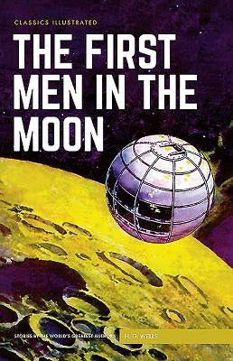 The First Men in the Moon by Wells, H. G.