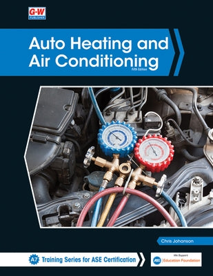 Auto Heating and Air Conditioning by Johanson, Chris