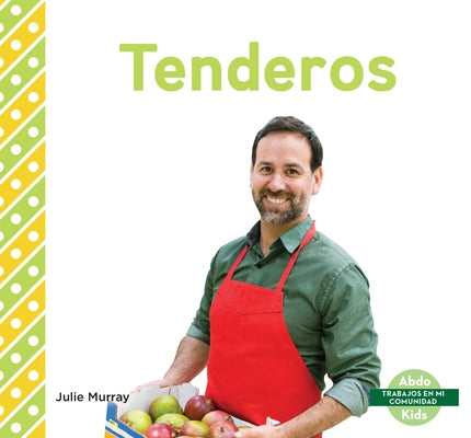 Tenderos (Grocery Store Workers) by Murray, Julie