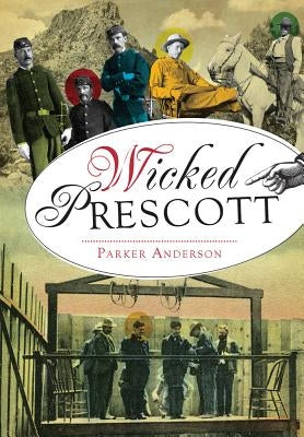 Wicked Prescott by Anderson, Parker