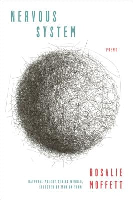 Nervous System: Poems by Moffett, Rosalie