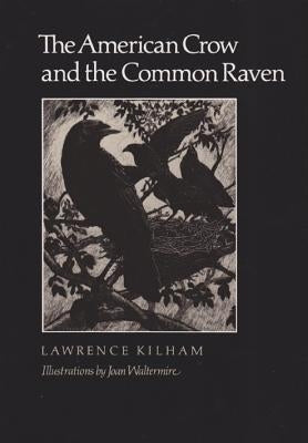 The American Crow & Common Raven by Kilham, Lawrence