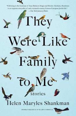 They Were Like Family to Me: Stories by Shankman, Helen Maryles