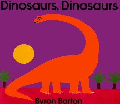 Dinosaurs, Dinosaurs by Barton, Byron