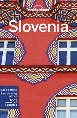 Lonely Planet Slovenia 10 by Baker, Mark