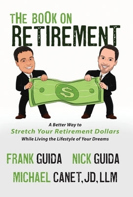 The Book On Retirement by Guida, Frank And Nick