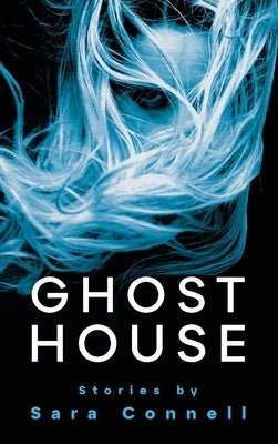Ghost House by Connell, Sara