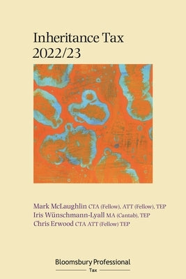 Bloomsbury Professional Inheritance Tax 2022/23 by McLaughlin, Mark