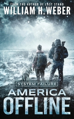 America Offline: System Failure by Weber, William H.