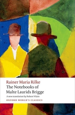 The Notebooks of Malte Laurids Brigge by Rilke, Rainer Maria