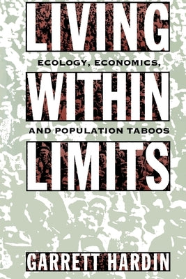 Living Within Limits by Hardin, Garrett