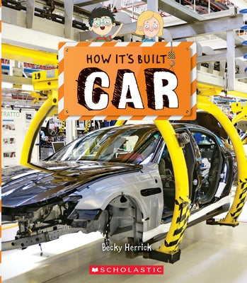 Car (How It's Built) by Herrick, Becky