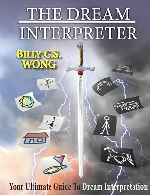 The Dream Interpreter by Wong, Billy C. S.