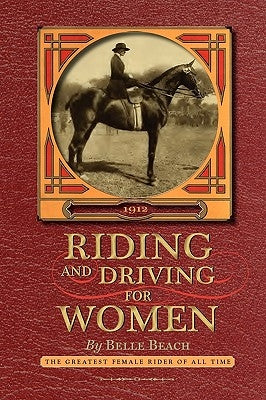 Riding and Driving for Women by Beach, Belle