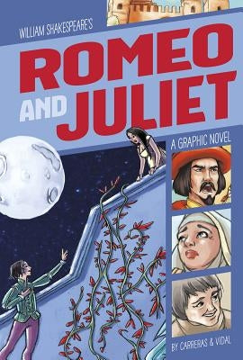 Romeo and Juliet: A Graphic Novel by Carreras, Hernan