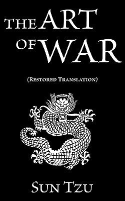 Sun Tzu: The Art of War (Restored Translation) by Tzu, Sun