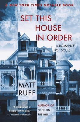 Set This House in Order: A Romance of Souls by Ruff, Matt