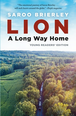 Lion: A Long Way Home Young Readers' Edition by Brierley, Saroo