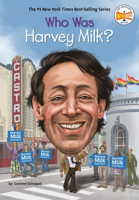 Who Was Harvey Milk? by Grinapol, Corinne A.