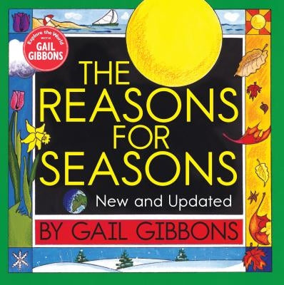 The Reasons for Seasons by Gibbons, Gail