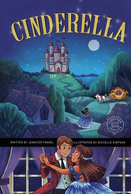 Cinderella: A Discover Graphics Fairy Tale by Fandel, Jennifer