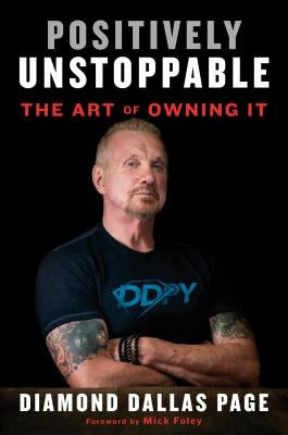 Positively Unstoppable: The Art of Owning It by Dallas Page, Diamond