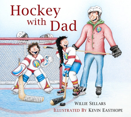 Hockey with Dad by Sellars, Willie