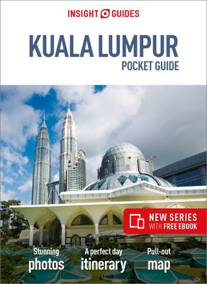 Insight Guides Pocket Kuala Lumpur (Travel Guide with Free Ebook) by Insight Guides