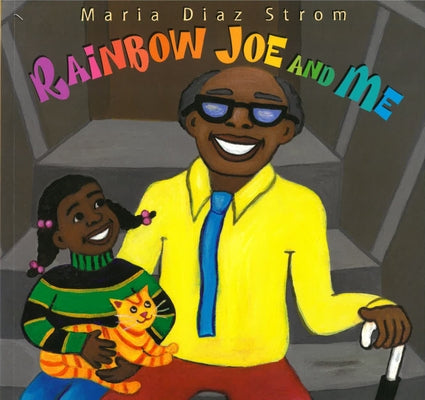 Rainbow Joe and Me by Strom, Maria Diaz