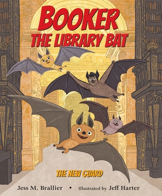 Booker the Library Bat 1: The New Guard by Brallier, Jess