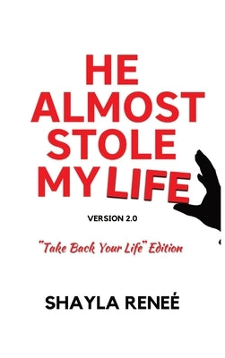 He Almost Stole My Life by Rene&#233;, Shayla