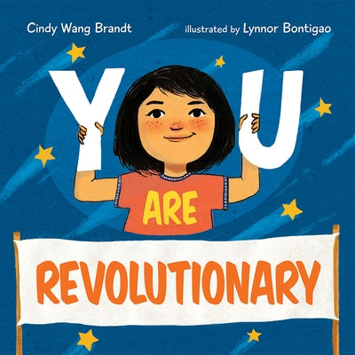 You Are Revolutionary by Brandt, Cindy Wang