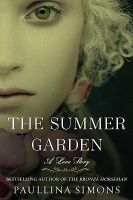 The Summer Garden by Simons, Paullina