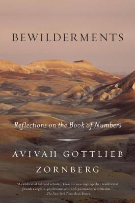 Bewilderments: Reflections on the Book of Numbers by Zornberg, Avivah Gottlieb