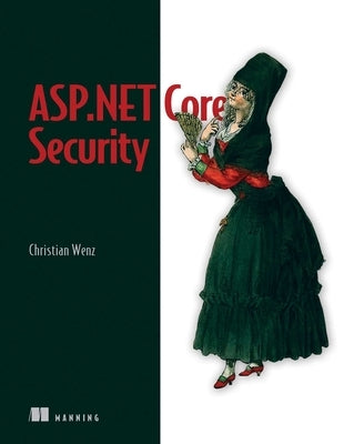 ASP.NET Core Security by Wenz, Christian