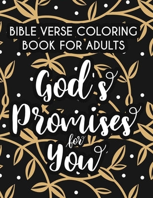 Bible Verse Coloring Book For Adults God's Promises For You: Relaxing Coloring Book With Short Scriptures From The Bible, Calming Coloring Pages With by Relaxing, Helena