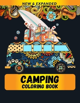 Camping Coloring Book: Stress Relieving Designs Coloring Book For Adults and Kids by Publications, Draft Deck