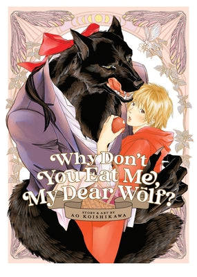 Why Don't You Eat Me, My Dear Wolf? by Koishikawa, Ao