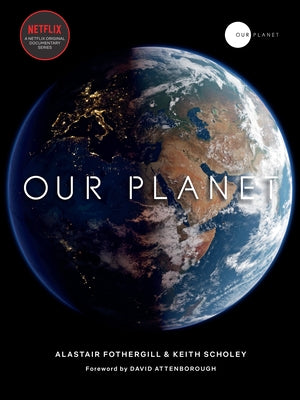 Our Planet by Fothergill, Alastair