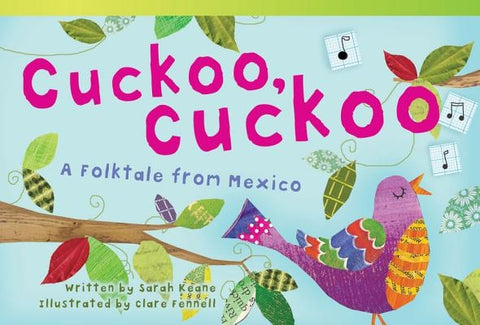 Cuckoo, Cuckoo: A Folktale from Mexico by Keane, Sarah